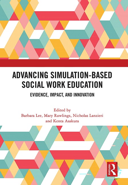 Advancing Simulation-Based Social Work Education - 