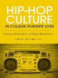 Cover-Bild zum Titel 'Hip-Hop Culture in College Students' Lives' von 'Emery Petchauer'