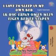 Cover-Bild zum Titel 'I Love to Sleep in My Own Bed Ik hou ervan om in mijn eigen bed te slapen' von 'Shelley Admont, Kidkiddos Books'