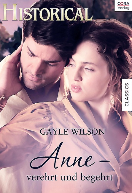 Anne - verehrt und begehrt - Gayle Wilson