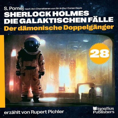 Der dämonische Doppelgänger (Sherlock Holmes - Die galaktischen Fälle, Folge 28) - Arthur Conan Doyle, S. Pomej