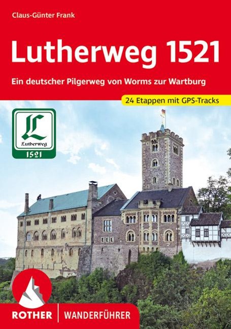 Lutherweg 1521 - Claus-Günter Frank