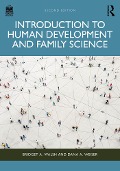 Cover-Bild zum Titel 'Introduction to Human Development and Family Science' von 'Bridget A. Walsh, Dana A. Weiser'