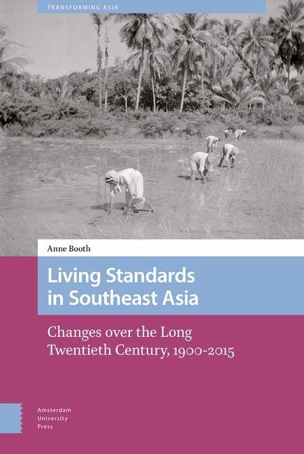 Living Standards in Southeast Asia - Anne Booth