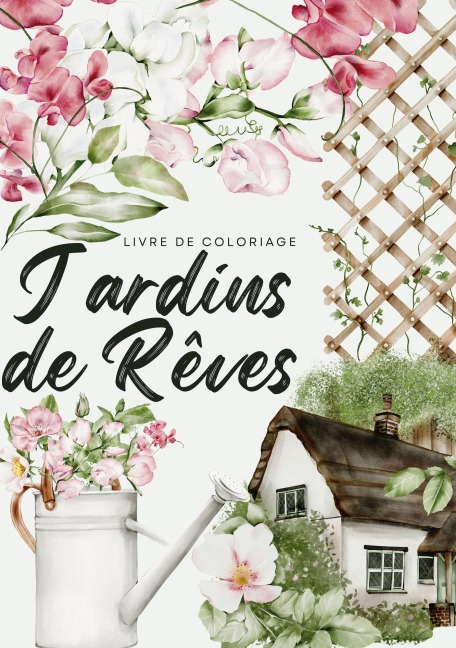 Jardins de rêves - Créatif Factory