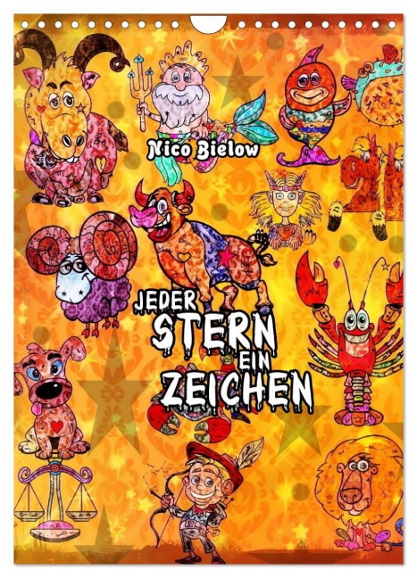 Jeder Stern ein Zeichen (Wandkalender 2027 DIN A4 hoch), CALVENDO Monatskalender - Nico Bielow