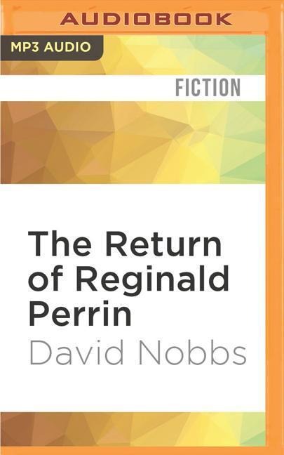 The Return of Reginald Perrin - David Nobbs