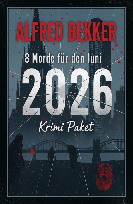 8 Morde für den Juni 2026: Krimi Paket - Alfred Bekker
