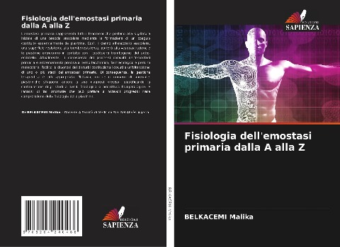 Fisiologia dell'emostasi primaria dalla A alla Z - Belkacemi Malika