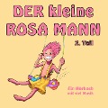 Cover-Bild zum Titel 'Der kleine rosa Mann 2. Teil' von 'Helge Haaser, Philipp Gorges'