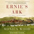 Ernie's Ark Lib/E: The Abbott Falls Stories - Monica Wood