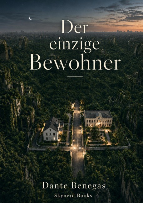 Der einzige Bewohner - Dante Benegas