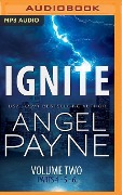 Ignite: The Bolt Saga Volume 2: Parts 4, 5 & 6 - Angel Payne