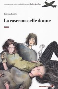 La caserma delle donne - Tereska Torrès