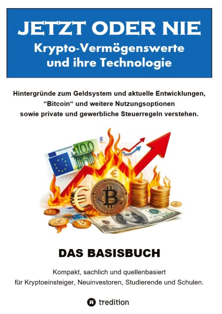 JETZT oder NIE, Krypto-Vermögenswerte und die Technologie - M. B. L. Dorendorf