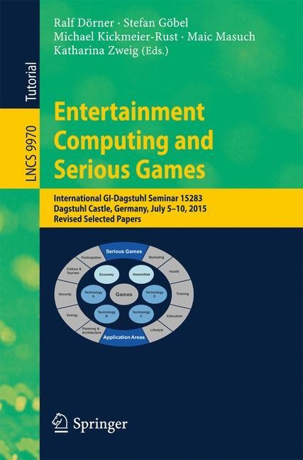 Entertainment Computing and Serious Games - 