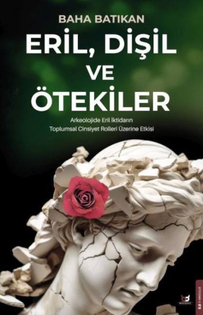 Eril, Disil ve Ötekiler - Baha Batikan