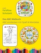 Cover-Bild zum Titel 'Farbflow Schulzeit - Das ABC Malbuch' von 'J. J. C.'