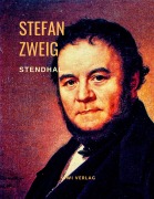 Cover-Bild zum Titel 'Stendhal - Lügenlust und Wahrheitsfreude. Eine Biografie' von 'Stefan Zweig'