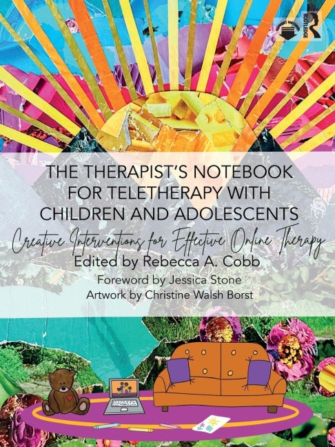 The Therapist's Notebook for Teletherapy with Children and Adolescents - 