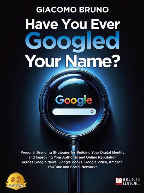 Have You Ever Googled Your Name? - Giacomo Bruno