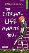 The Eternal Life Awaits You - ¿er Sevincg¿l