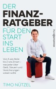 Cover-Bild zum Titel 'Der Finanzratgeber für den Start ins Leben' von 'Timo Nützel'