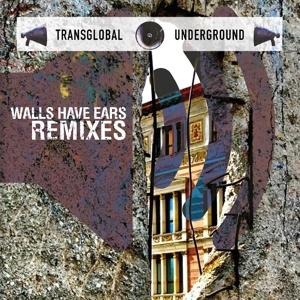 Walls Have Ears Remixes - Transglobal Underground