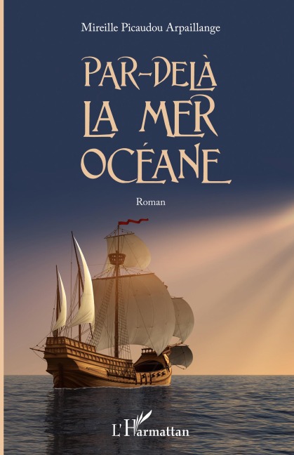 Par-delà la mer océane - Mireille Picaudou Arpaillange