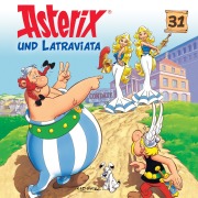 Cover-Bild zum Titel '31: Asterix und Latraviata' von 'Angela Strunck, Albert Uderzo, Pierre Langer, Robert Watson, Judson Lee'
