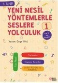 Cover-Bild zum Titel '1.Sinif Yeni Nesil Yöntemlerle Seslere Yolculuk 1 - 1 ve 2. Ses Gruplari' von 'Özge Ülkü'