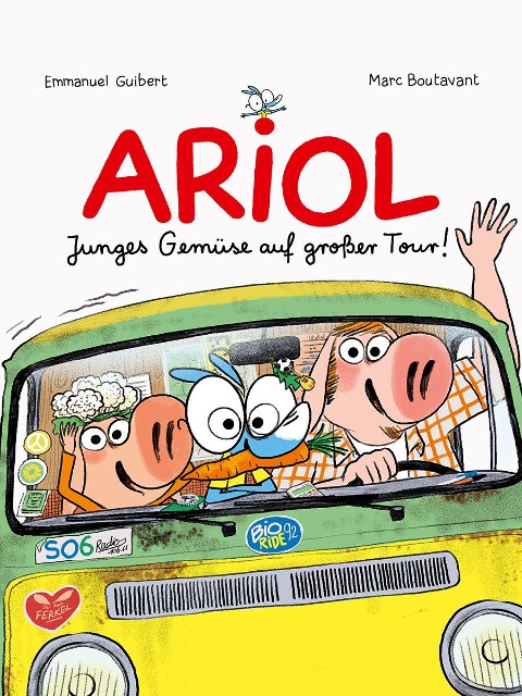 Ariol: Junges Gemüse auf großer Tour! - Emmanuel Guibert, Marc Boutavant