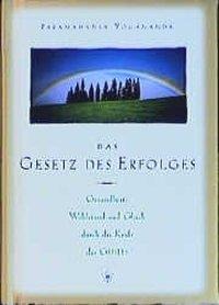 Das Gesetz des Erfolges - Paramahansa Yogananda
