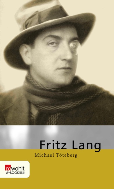 Fritz Lang - Michael Töteberg