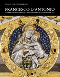Cover-Bild zum Titel 'Francesco d'Antonio. Il Reliquiario del braccio destro di San Giovanni Battista. Oreficeria a Siena al tempo di Pio II' von 'Elisabetta Cioni, Gabriele Fattorini'