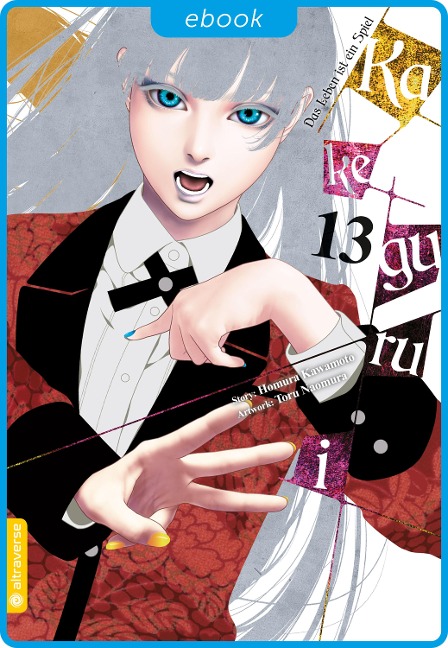 Kakegurui - Das Leben ist ein Spiel 13 - Homura Kawamoto, Toru Naomura