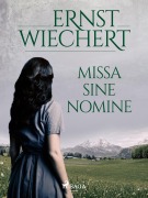 Cover-Bild zum Titel 'Missa sine nomine' von 'Ernst Wiechert'