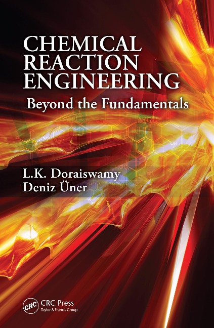 Chemical Reaction Engineering - L. K. Doraiswamy, Deniz Uner