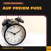Cover-Bild zum Titel 'Auf freiem Fuß' von 'Gernot Wolfgruber'