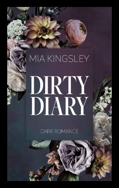 Dirty Diary - Mia Kingsley