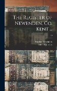 Cover-Bild zum Titel 'The Register of Newenden, Co. Kent ...; 10' von 'Edmund Jermyn'