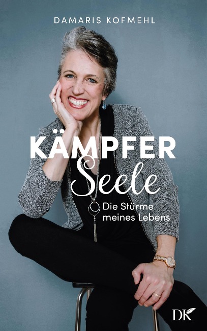 Kämpferseele - Damaris Kofmehl