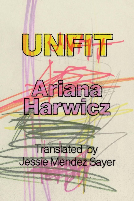 Unfit - Ariana Harwicz