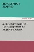 Jack Harkaway and His Son's Escape from the Brigand's of Greece - Bracebridge Hemyng