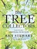 The Tree Collectors - Amy Stewart