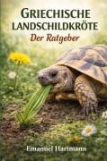Cover-Bild zum Titel 'Griechische Landschildkröte' von 'Emanuel Hartman'