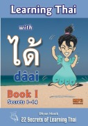 Cover-Bild zum Titel 'Learning Thai with dâai ได้ Book I - Secrets 1-14' von 'Dhyan Manik'