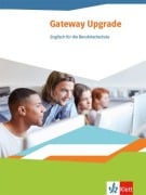 Cover-Bild zum Titel 'Gateway Upgrade. Schülerbuch. Englisch für die Berufsfachschule' von ''