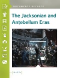 Cover-Bild zum Titel 'The Jacksonian and Antebellum Eras' von 'John R. Vile'