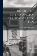 Cover-Bild zum Titel 'Recueil de Lettres Anglo-Francaises, 1265-1399' von 'Frédéric Joseph Tanquerey'